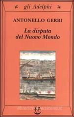 La disputa del Nuovo Mondo. Storia di una polemica (1750-1900)