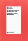 La personalizzazione dei contenuti Web. E-commerce, i-access, e-government