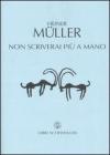 Non scriverai pi� a mano. Testo tedesco a fronte