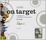 On target. Strategies for competence development. Modulo E-H. 4 audiocassette. Per le Scuole superiori