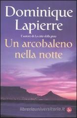Un arcobaleno nella notte Un arcobaleno nella notte