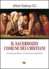 Il sacerdozio comune dei cristiani. Secondo San Pietro e nella lettera agli Ebrei