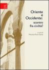 Oriente e Occidente: scontro fra civilt�?