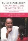L' Islam spiegato ai nostri figli. E agli adulti che vogliono rispondere alle loro domande