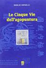 Le cinque vie dell'agopuntura