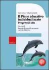 Il piano educativo individualizzato. Progetto di vita vol.2