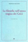 La filosofia nell'epoca tragica dei greci