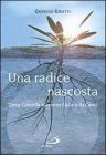 Una radice nascosta. Teresa Gabriella Borgarino Figlia della Carit�