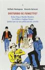 Disturbo se fumetto? Dylan Dog e Martin Myst�re, Tex Willer e Nathan Never: ipotesi per un uso politicamente corretto