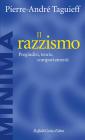 Il razzismo. Pregiudizi, teorie, comportamenti
