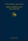 Della stessa leva. Lettere (1942-1999)