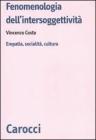 Fenomenologia dell'intersoggettivit�. Empatia, socialit�, cultura