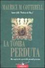 La tomba perduta. Alla scoperta dei segreti delle piramidi peruviane