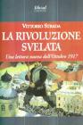 La rivoluzione svelata. Una lettura nuova dell'ottobre 1917 un'altra prospettiva