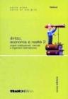 Diritto, economia e realt�. Per le Scuole superiori vol.2