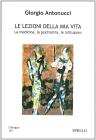 Le lezioni della mia vita. La medicina, la psichiatria, le istituzioni