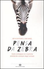 Pensa da zebra. Come sviluppare la creativit� prendendo esempio dagli animali