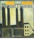 Mario Sironi, Constant Permeke. I luoghi e l'anima. Catalogo della mostra (Milano, 28 ottobre 2005-29 ottobre 2006). Con DVD