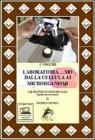 Laboratoria... mo dalla cellula ai microrganismi. Laboratorio di microbiologia. Aspetti teorici e pratici. Con espansione online. Per le Scuole superiori. Con DVD-RO vol.1