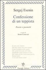 Confessione di un teppista. Poesie e poemetti Confessione di un teppista. Poesie e poemetti