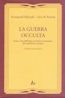 La guerra occulta. Armi e fasi dell'attacco ebraico-massonico alla tradizione europea