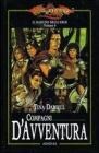 Compagni d'avventura. Il raduno degli eroi. DragonLance vol.6