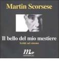 Il bello del mio mestiere. Scritti sul cinema