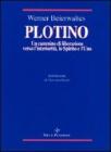 Plotino. Un cammino di liberazione verso l'interiorit�, lo spirito e l'uno