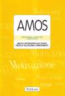 Amos. Abilit� e motivazione allo studio: prove di valutazione e orientamento