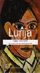 Viaggio nella mente di un uomo che non dimenticava nulla Viaggio nella mente di un uomo che non dimenticava nulla