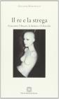 Il re e la strega. Giacomo I Stuart, la donna e il diavolo