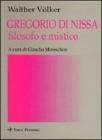 Gregorio di Nissa filosofo e mistico