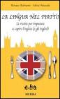 La lingua nel piatto. Le ricette per imparare a capire l'inglese (e gli inglesi)