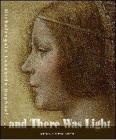 And there was light. Michelangelo, Leonardo, Raphael. The Masters of the Renaissance, seen in a new light