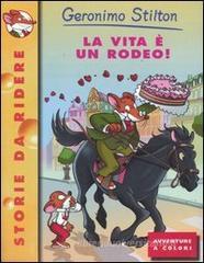 La vita è un rodeo!