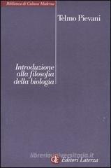 Introduzione alla filosofia della biologia Introduzione alla filosofia della biologia