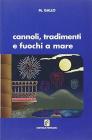 Cannoli, tradimenti e fuochi a mare