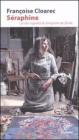 S�raphine. La vita sognata di S�raphine de Senlis