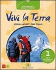 Vivi la terra. Regioni d'Italia. Con espansione online. Per la Scuola media