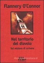 Nel territorio del diavolo. Sul mistero di scrivere Nel territorio del diavolo. Sul mistero di scrivere