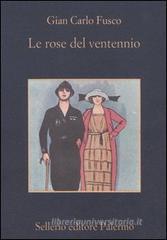 Le rose del ventennio Le rose del ventennio