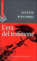 L' era del testimone