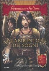 Il labirinto dei sogni. Cavalieri del Regno della Fantasia