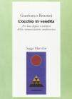 L' occhio in vendita. Per una logica e un'etica della comunicazione audiovisiva