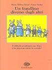 Un fratellino diverso dagli altri
