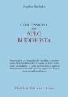 Confessione di un ateo buddhista