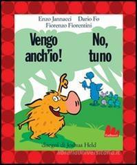 Vengo anch'io! No, tu no