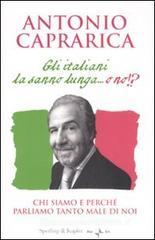 Gli italiani la sanno lunga... o no!? Gli italiani la sanno lunga... o no!?