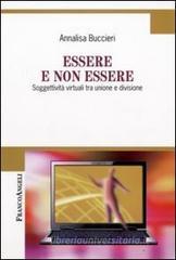 Essere e non essere. Soggettivit� virtuali tra unione e divisione