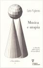Musica e utopia. La filosofia della musica di Ernst Bloch